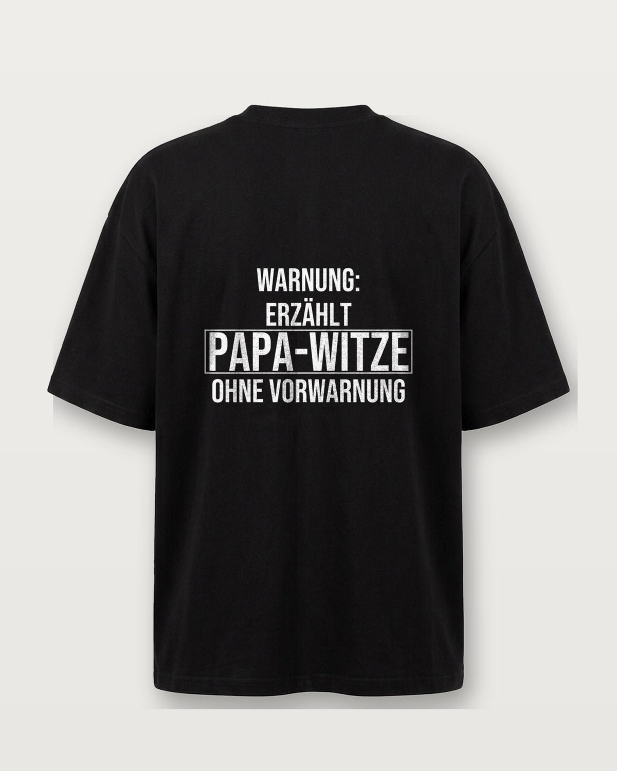Warnung: Erzählt Papa-Witze ohne Vorwarnung - Schwarz