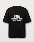 Papa hat immer recht, frag Mama - Schwarz
