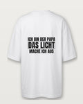 Ich bin der Papa, das Licht mache ich aus - Weiß