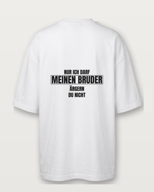 Nur ich darf meinen Bruder ärgern - Weiß