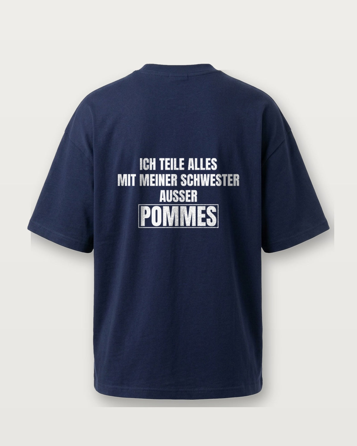 Ich teile alles mit meiner Schwester, außer Pommes - Navy
